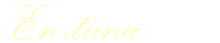 En-tiina（エンティーナ）